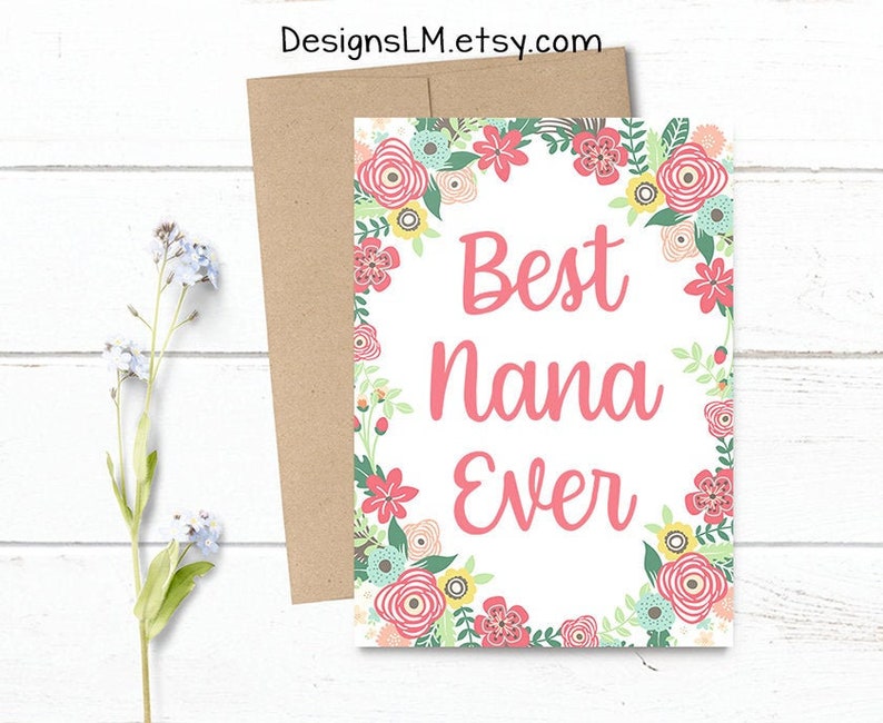 Best Nana Ever Mother's Day / Birthday / Any Occasion 5x7 PRINTED Floral Watercolor Greeting Card Flowers Notecard image 1