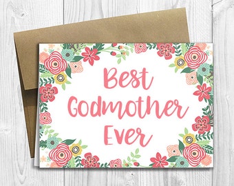 Best Godmother Ever - Mother's Day / Birthday / Any Occasion - 5x7 PRINTED Floral Watercolor Greeting Card - Flowers Notecard