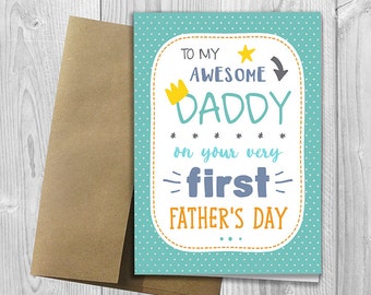 PRINTED To my awesome Daddy on your very first Father's Day -  5x7 Greeting Card