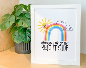 Always Look on The Bright Side Art Print, Colorful Wall Art, Motivational Print,  Office Gift Print, 8x10 Gallery Wall Art Rainbow