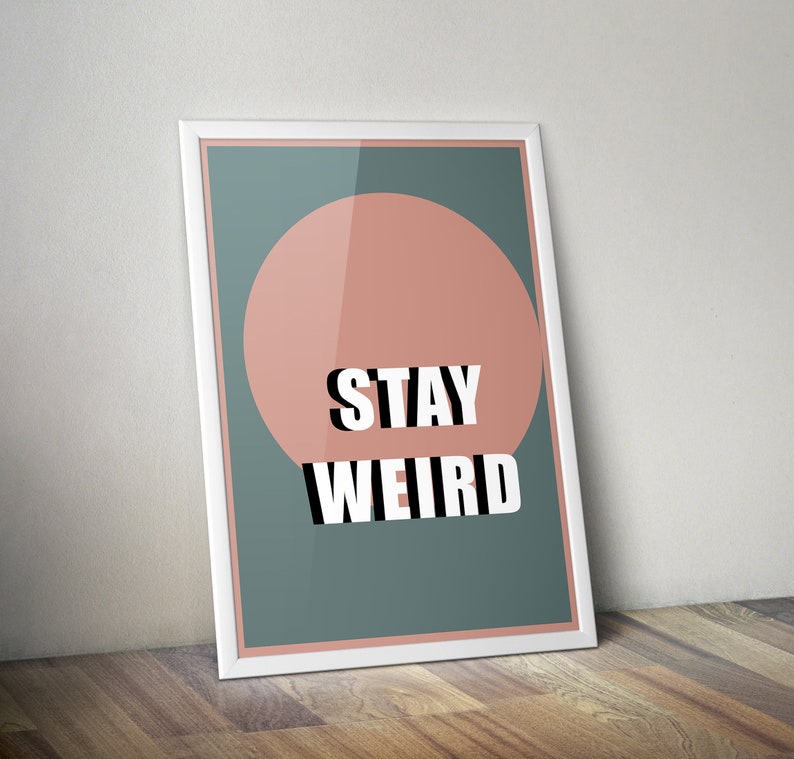 Stay Weird Art Print Typography Kitchen Wall Art Pink Wall Etsy UK