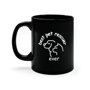 best pet rescuer ever mug, pet rescue mug, pet rescuer mug, pet lover, animal rescue gift, animal rescue, animal rescuer, dog rescue
