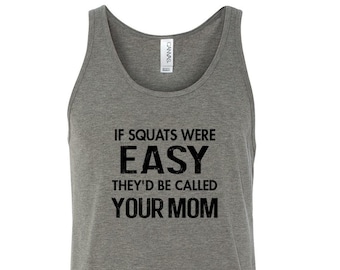 Funny Squats Mom Graphic Tank Top - Unisex Fitness Workout Shirt