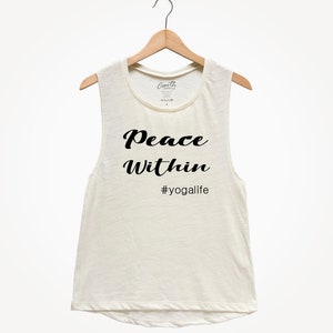 Peace Within Women&#39;s Muscle Tank Top: Yoga Barre Workout Shirt