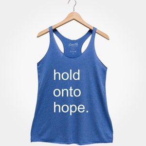Hold onto Hope, Women's Racerback Tank, Funny Tank Top, Good Vibes Tank Top, Vacay Tank, Kindness, Inspirational, Good Vibes