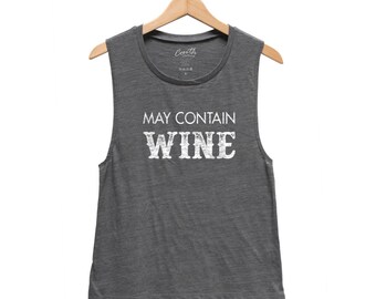 May Contain Wine Muscle Tank Top: Women's Graphic Drinking Shirt
