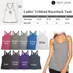 May include: A size chart for women's racerback tank tops made of triblend fabric. The chart shows the body length and width in inches for sizes S, M, L, and XL. The tank tops are available in 10 colors: shocking pink, Venetian grey, premium grey, vintage royal, white, black, vintage purple, purple rush, indigo, and heather grey.