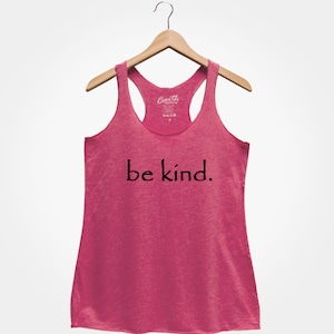 Be Kind, Women's Racerback Tank, Funny Tank Top, Good Vibes Tank Top, Vacay Tank, Kindness, Inspirational