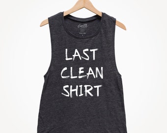 Last Clean Shirt Muscle Tank Top: Women's Vacation Tee