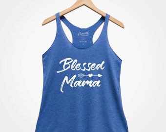 Blessed Mama, Women's Tank Top, Gift for Mom, Women Graphic Tee, Funny Top, Gift For Women, Wife, Baby Shower Gift