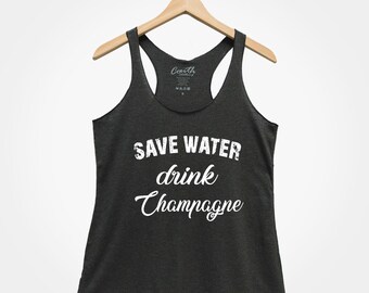 Save Water Drink Champagne Tank Top: Women's Graphic Tee