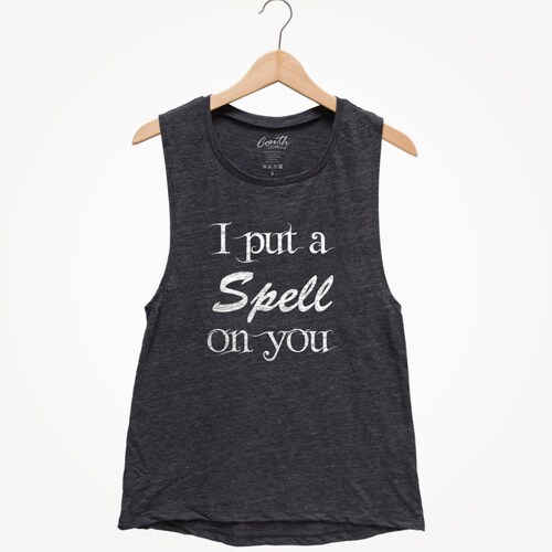 I Put A Spell On You - Womens Halloween Shirt - Halloween Costume  - Muscle Tank Top - Funny Tank Top - Witch Tank - Black Shirt