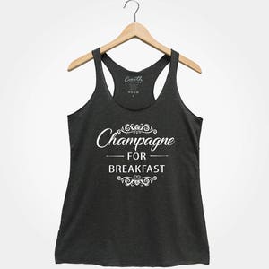 Champagne for Breakfast Tank Top - Women&#39;s Party Vacation Top