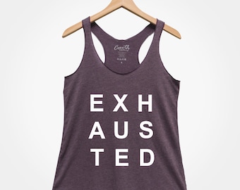 Exhausted Women's Tank Top: Gym Workout Shirt