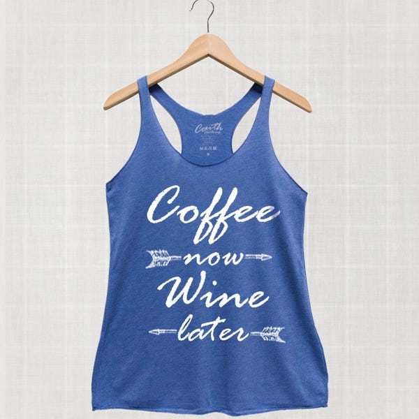 Coffee Now Wine Later Tank Top, Ladies Tank Top, Racerback Tank Top, Workout Shirt, Gym Wear, Fitness, Eco-Friendly Ink, Women Graphic Tee