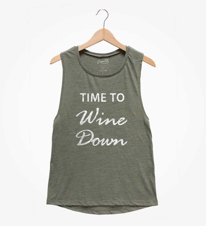 Funny Tank Top Muscle Tank Top Women/'s Muscle Tee Time to Wine Down Party Tank Wine Tank Top Yoga Tank Top