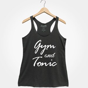 Gym and Tonic, Women's Tank Top, Party Shirt, Gym Tank Top, Drinking Tank Top, Funny Top, Gift For Women, Wife image 2