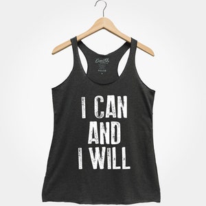 I Can And I WIll Tank Top, Women&#39;s Racerback Tank, Inspirational Quote, Workout Tank Top, Funny Tank Top, Fitness Tank Top, Yoga Tank