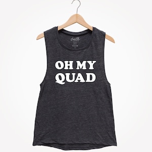 Oh My Quad Muscle Tank Top: Funny Gym Workout Shirt