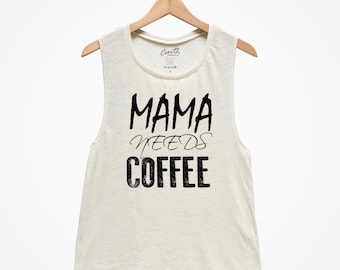Mama braucht Kaffee Tank Top - Mama Shirt mit entspannter Passform