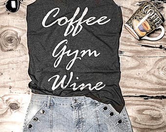 Coffee Gym Wine, Women's Tank Top, Racerback Tank Top, Eco-Friendly Ink, Women Graphic Tee, Coffee Addict, Coffee Lover, Funny Tank Top