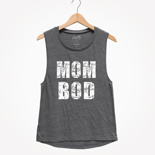 MOM BOD - Women's Muscle Tee - Muscle Tank Top - Mom Shirt - Mom Gift - Gift for Mom - Funny Tank Top - New Mom