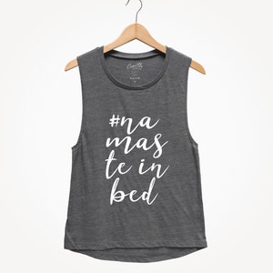 Namaste In Bed Muscle Tank Top: Women&#39;s Yoga Workout Tee