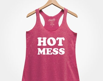 HOT MESS - Life Update Still A Mess - Tank For Women - Racerback Tank Top - Funny Graphic Tee - Girlfriend - Funny - Sarcastic