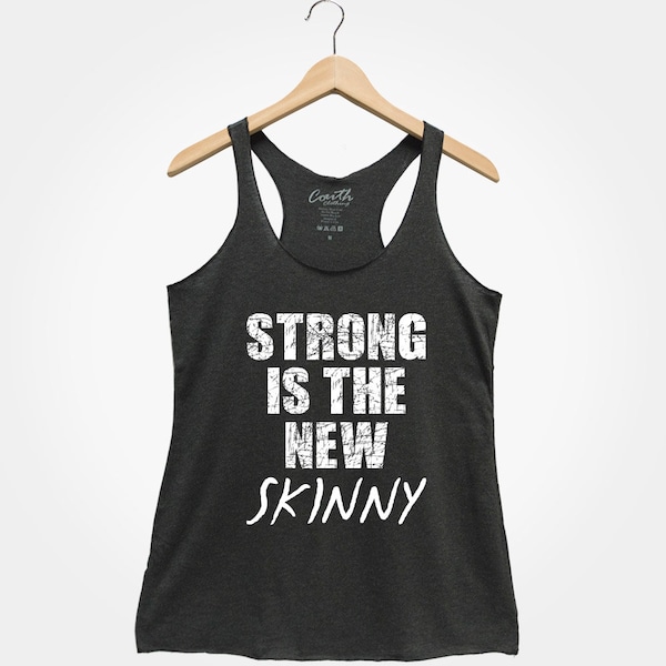 Strong is the New Skinny, Women's Racerback Tank, Funny Tank Top, Workout Tank Top, Gym Tank, Fitness Shirt, Activeawear