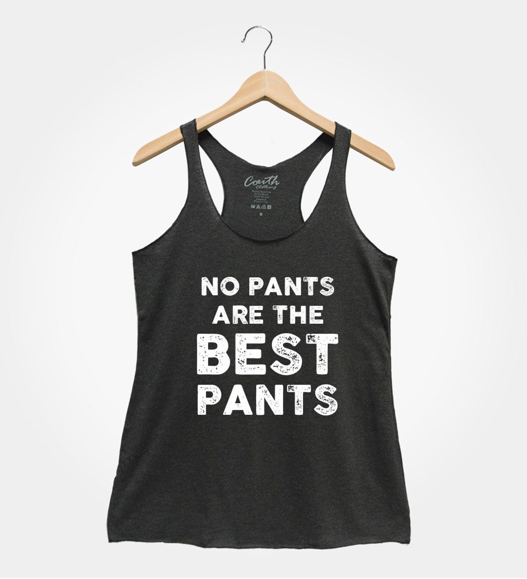 No Pants Are the Best Pants Tank Top Women's Racerback Etsy