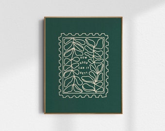 How Good Can It Get, Green, Ferns Illustrated Art Print - Postage Stamp, Positive Quote, Manifestation