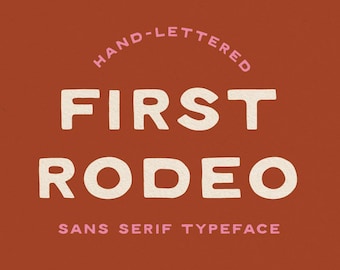 FIRST RODEO Sans Serif Typeface by Tyler Elise