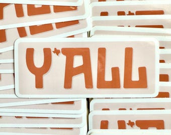 Texas Sticker - Y'all Western Sticker - Texas Lover - Cowgirl - Gift - Souvenir