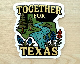 Texas Flood Relief Sticker - Guadalupe River Texas Hill Country Ker County Williamson County
