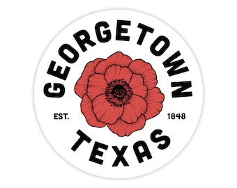 Georgetown Texas Sticker - Poppy Sticker - Flower Sticker - Georgetown - Texas Sticker - Laptop Sticker - Sticker - Yeti Sticker - Decal