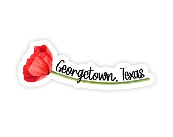 Georgetown Texas Sticker - Georgetown Poppy Sticker - Flower Sticker - Texas Sticker - Laptop Sticker - Sticker - Yeti Sticker - Decal