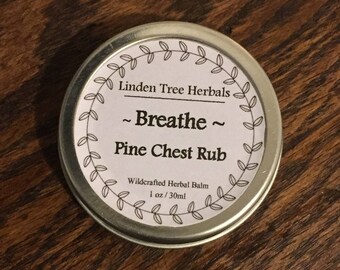 Breathe ~ White Pine Chest Rub // Aromatic Herbal Congestion Balm with Wildcrafted Pine / Herbal, organic, handmade salve