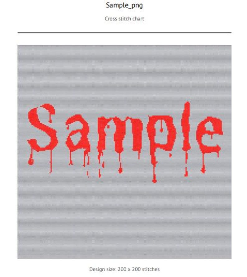 Op de afbeelding: Kruissteekpatroon met het woord "Sample" in druipende rode letters op een grijze achtergrond. De ontwerpafmeting is 200 x 200 steken. Dit is een voorbeeld voor een kruissteekproject.