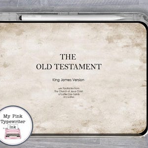 May include: A digital tablet displaying "THE OLD TESTAMENT" in a vintage style. The text is in black, with "King James Version" below. A circular logo with a pink typewriter and the text "My Pink Typewriter Ink" is in the lower left corner.