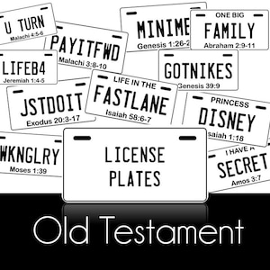 May include: A collection of white license plates with black text, featuring phrases like "U TURN" and "LIFEB4", with biblical references. The words "LICENSE PLATES" and "Old Testament" are also displayed.