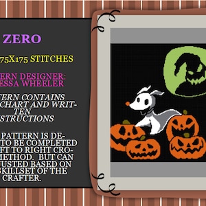 May include: A cross-stitch pattern featuring Zero, the ghost dog from The Nightmare Before Christmas, with pumpkins and the character Jack Skellington's head in the background. The pattern is 175 stitches by 175 stitches and is designed by Vanessa Wheeler.