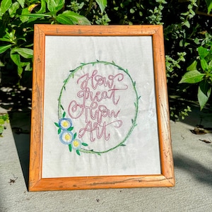 How Great Thou Art Embroidery Art, Hand Embroidery Wall Decor, Finished Emboidery,