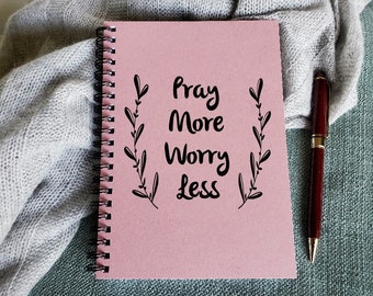 Pray More Worry Less, Spiral Writing Journal, JW Notebook, JW Journal, Bible Study Journal, Convention Notebook, Inspirational quote