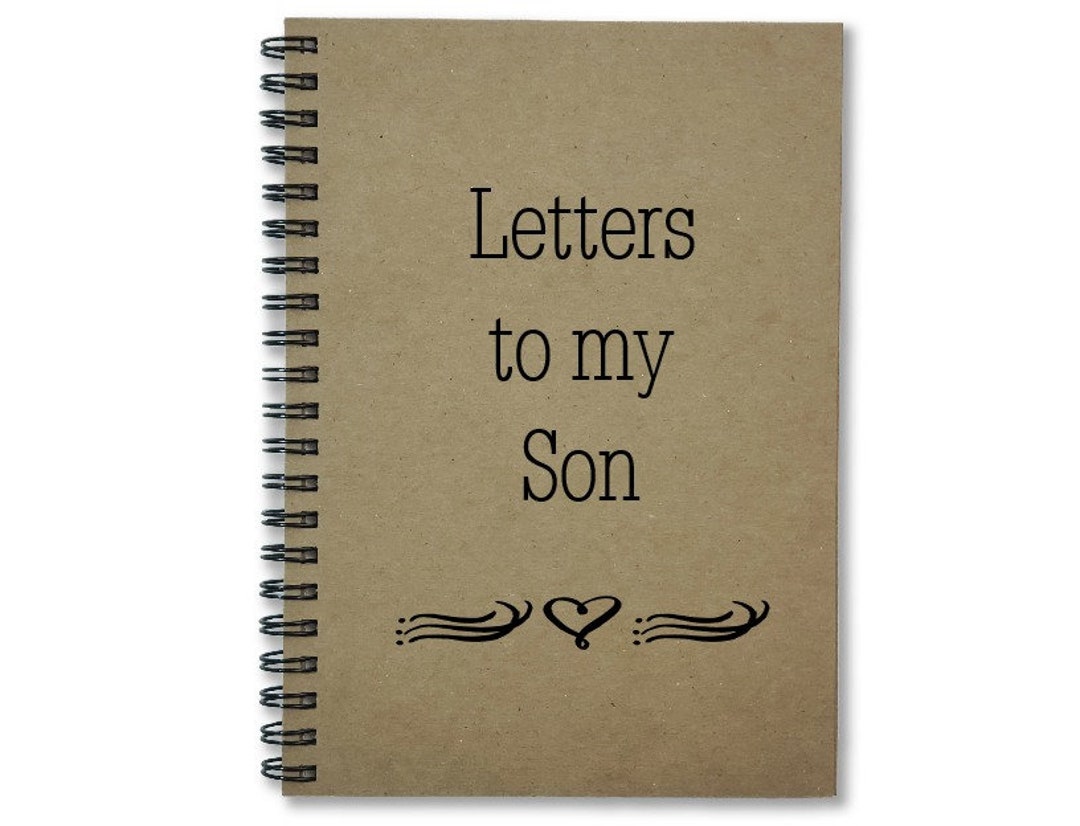 Letters to My Son, Notebook, Journal 5 X 7 Journal, Gift From Mother