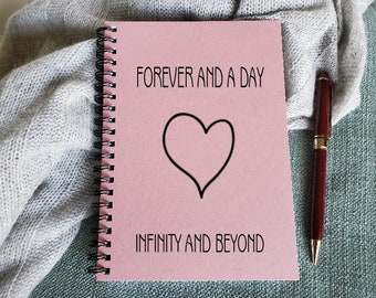 Love Diary, Love Infinity, Forever and a Day Infinity and Beyond- 5 x 7 Journal, Love Diary, Notebook, Love Journal, Scrapbook, Couples Gift