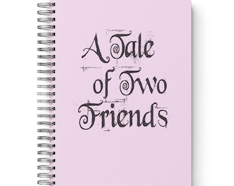 Friendship Notebook, Best Friend Gift, A Tale of Two Friends Journal, Custom Notebook Gift for Best Friend, Gift for Him, Gift for Her