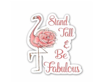 Sticker Tenez-vous debout et soyez fabuleux, Sticker flamant rose, Sticker debout, Sticker Be Fabulous, Sticker pour ordinateur portable, Sticker bouteille d'eau