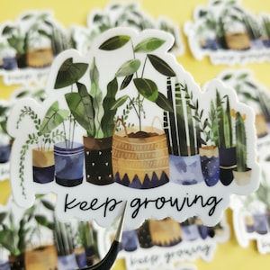 Sticker Continuer de grandir, Sticker plantes d'intérieur, Sticker amoureux des plantes, Sticker pour ordinateur portable, Vinyle autocollant, Sticker bouteille d'eau, Sticker