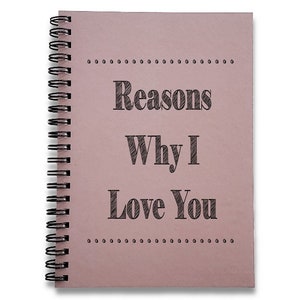 Reasons Why I Love You Journal Love Notes Notebook for Couples Anniversary Gift for Him or Her Gift for Our First Year Together image 9