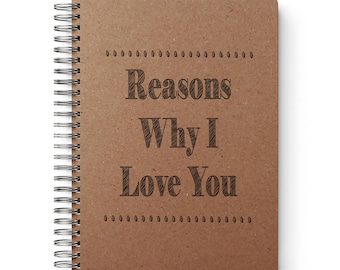 Reasons Why I Love You Journal Love Notes Notebook for Couples Anniversary Gift for Him or Her Gift for Our First Year Together